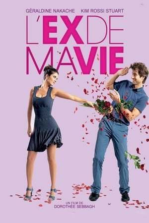 Película L'Ex de ma vie