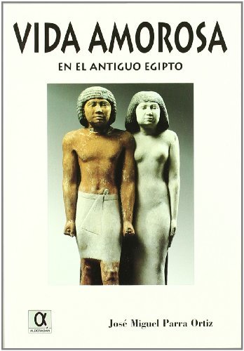 Book La vida amorosa en el Antiguo Egipto