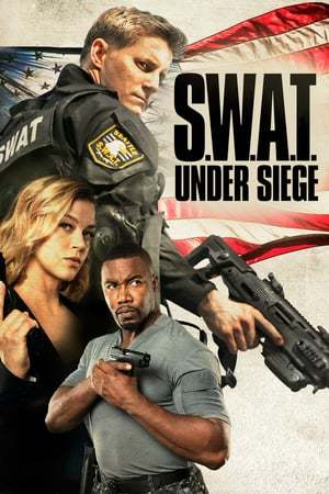 Movie S.W.A.T.: Bajo asedio