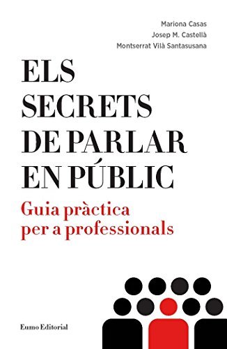 Book Els secrets de parlar en públic: Guia pràctica per a professionals