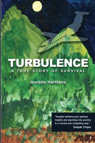 Libros Turbulence: A True Story of Survival by Annette Herfkens