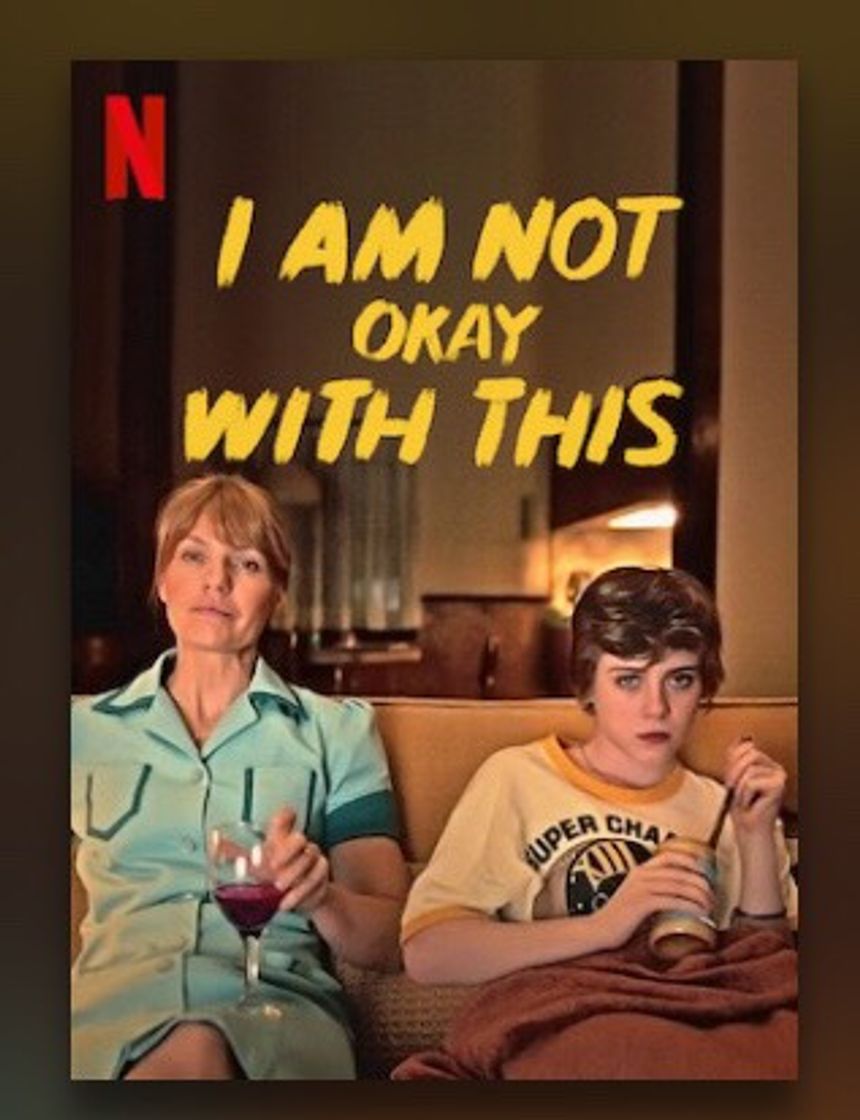 Series I Am Not Okay With This | Netflix Official Site