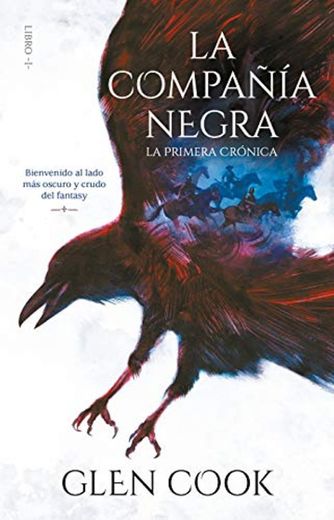 La Compañía Negra 1: La Primera Crónica / Chronicles of the Black