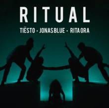 Ritual (Tiesto & Jonas Blue & Rita Ora)