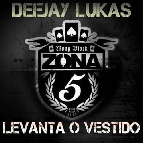 Canción Levanta o Vestido - Zona 5