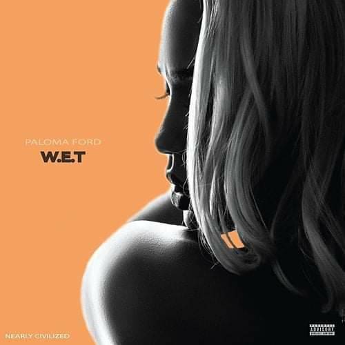 W.E.T - Paloma Ford