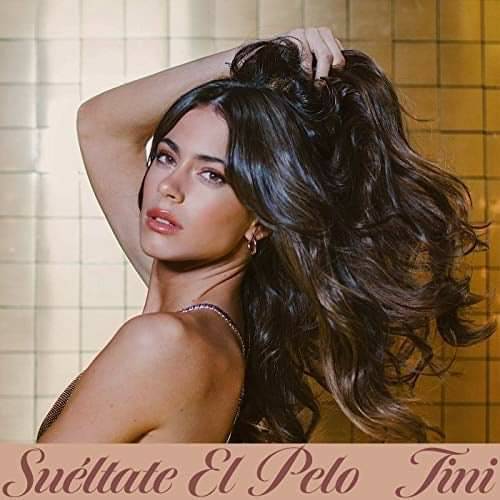 Canciones TINI - Suéltate el pelo 