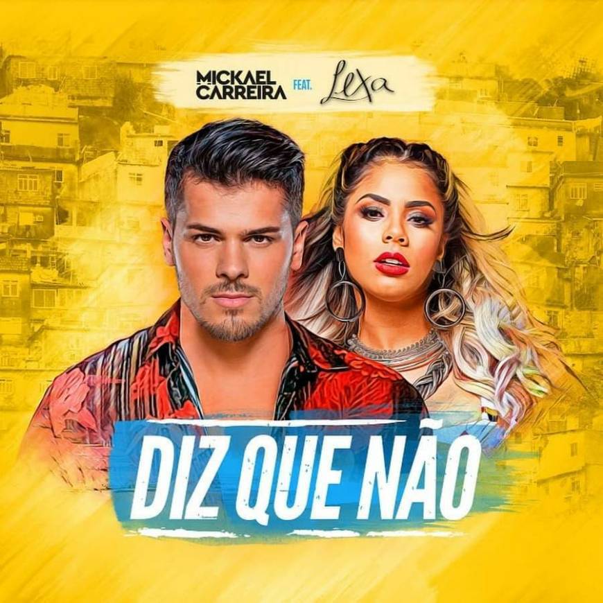 Canción Diz Que Nao (Mickael Carreira ft Lexa)