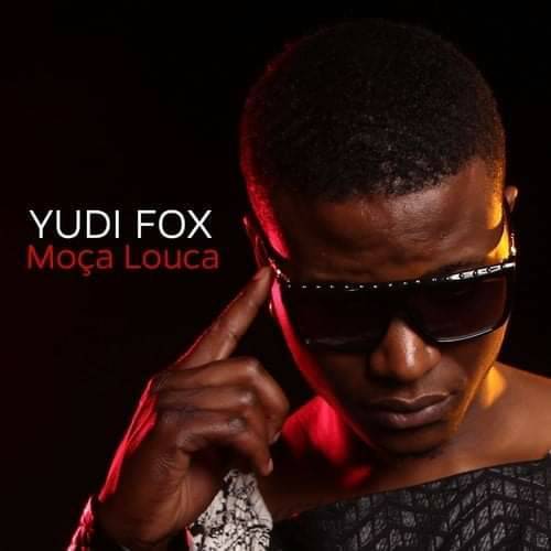 Music Moca Louca - Yudi Fox