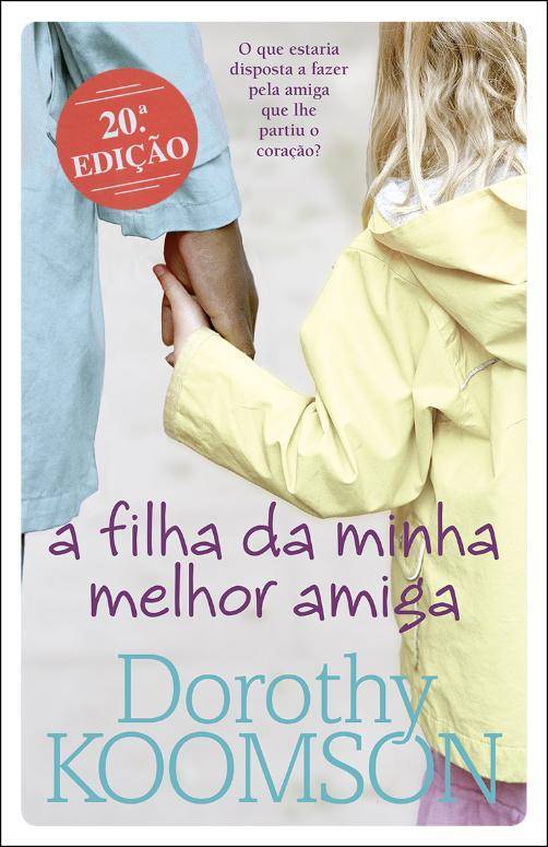 Libro A Filha da Minha Melhor Amiga