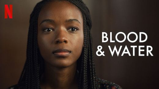 Blood & Water | Netflix 