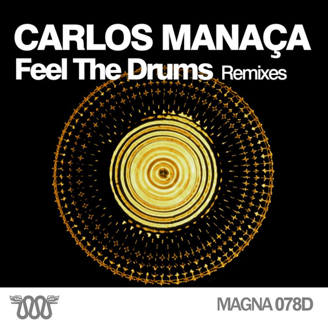 Canción Feel the Drums - Carlos Manaça Remix