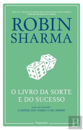 O Livro da Sorte e do Sucesso, Robin Sharma 