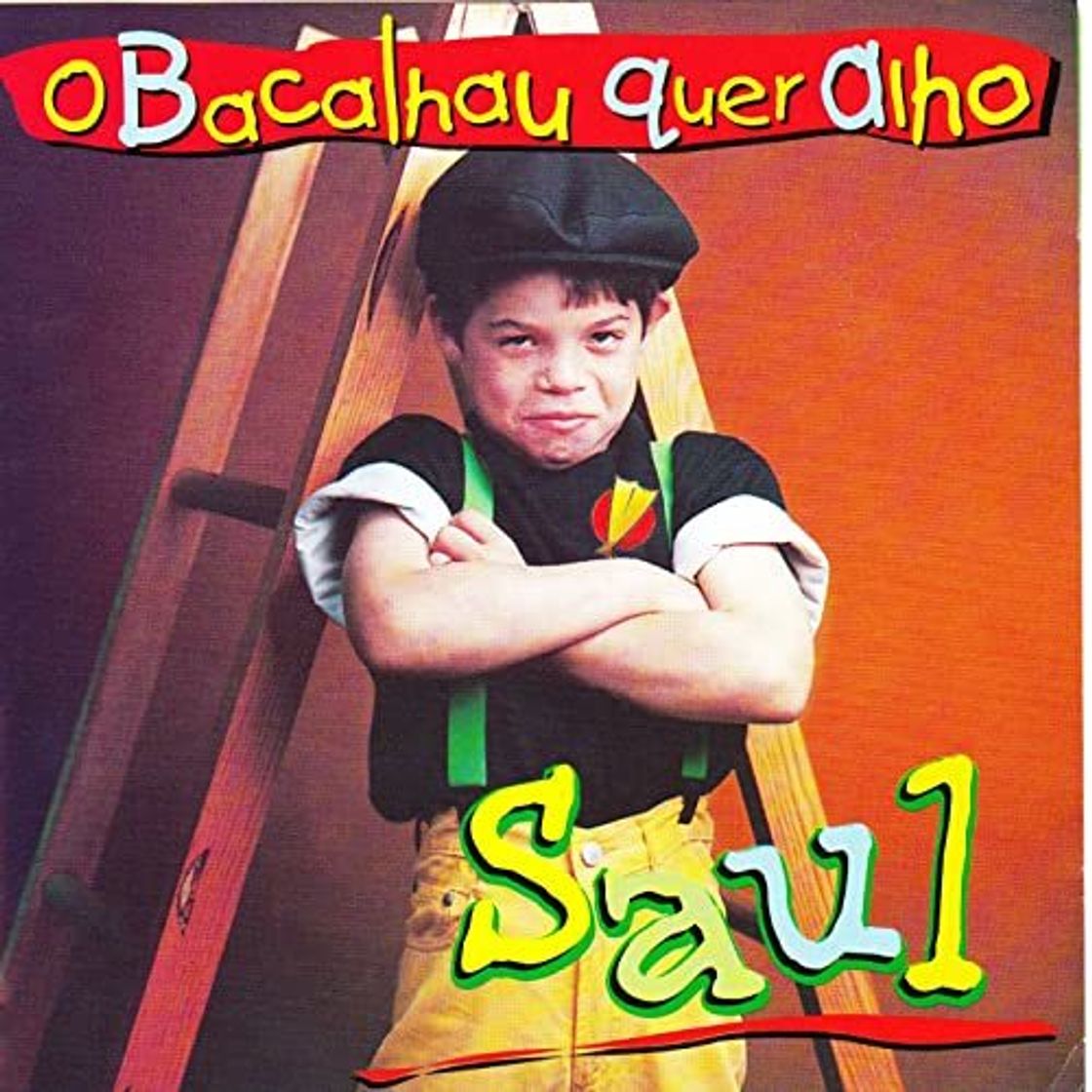 Canciones Saul - O Bacalhau Quer Alho