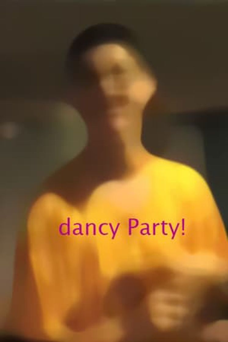 dancy Party!