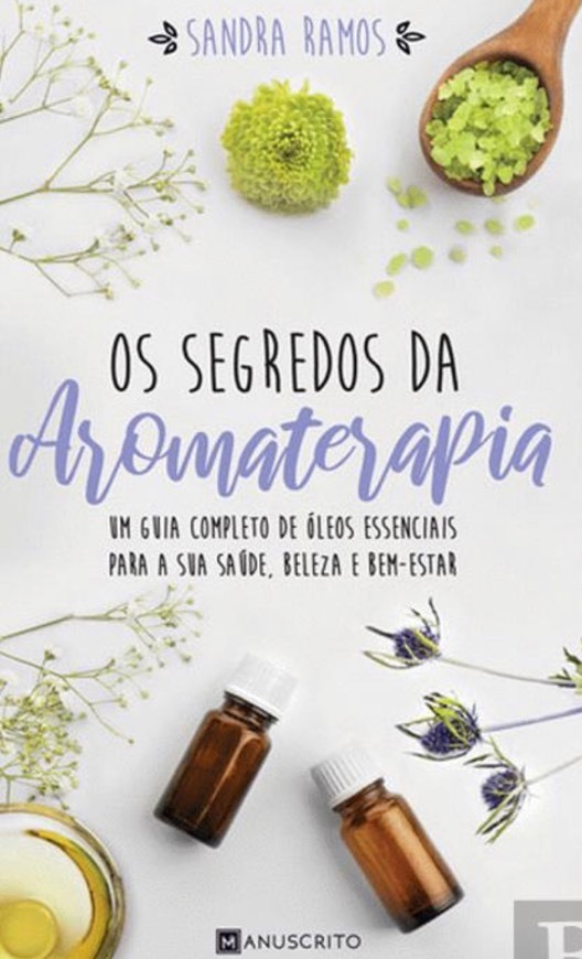 Libro Os Segredos da Aromaterapia