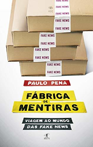 Libro Fábrica de Mentiras: Viagem ao mundo das fake news