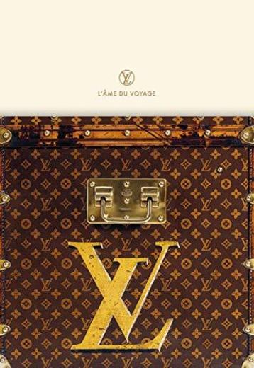 Louis vuitton - l'ame du voyage