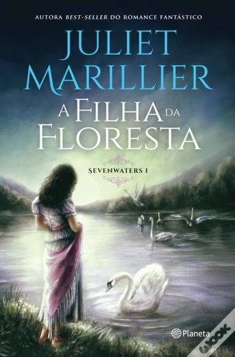 A Filha da Floresta de Juliet Marillier