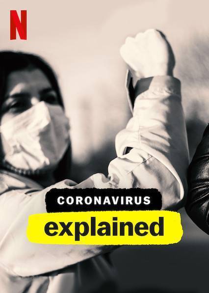 Serie Coronavirus, Explained