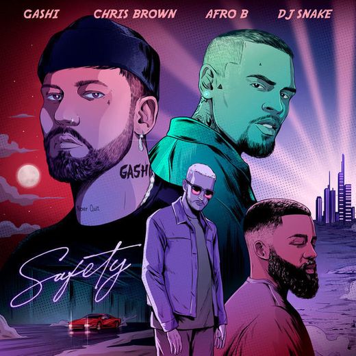 Safety 2020 (feat. Chris Brown, Afro B & DJ Snake)