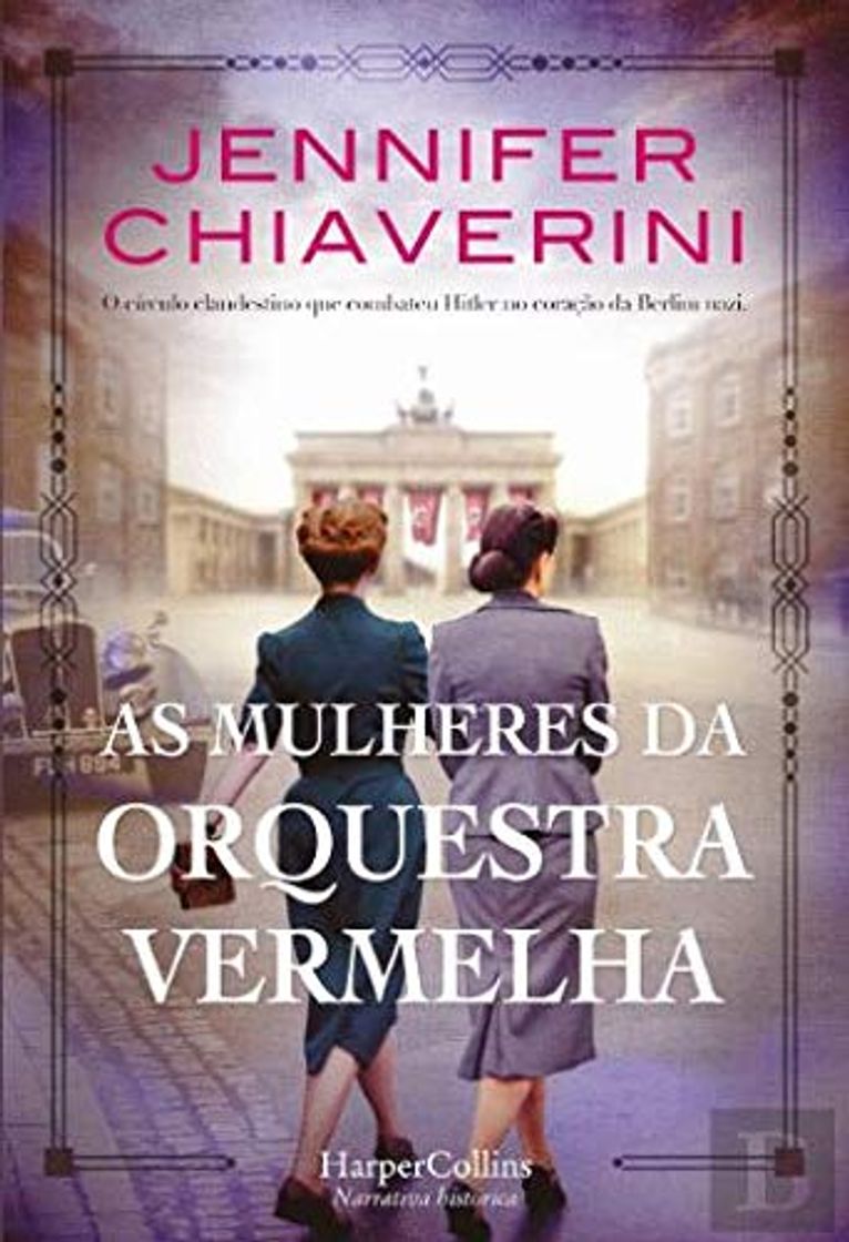 Libros As mulheres da orquestra vermelha. O círculo clandestino que combateu Hitler no