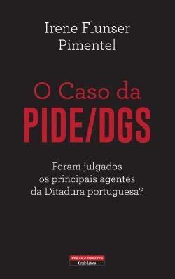 O Caso PIDE/DGS