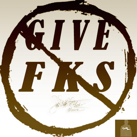 Give No Fks