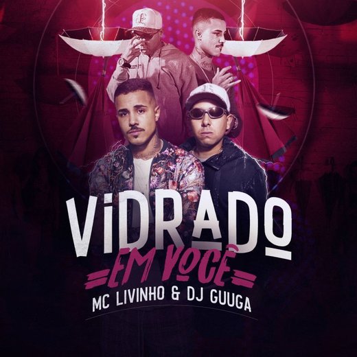 MC LIVINHO e DJ GUUGA = VIDRADO EM VOCE ((DJGUUGA ...