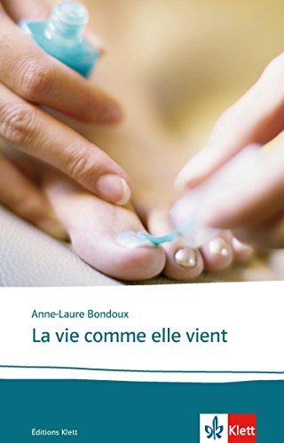 Libro La vie comme elle vient: Französische Lektüre für die Oberstufe