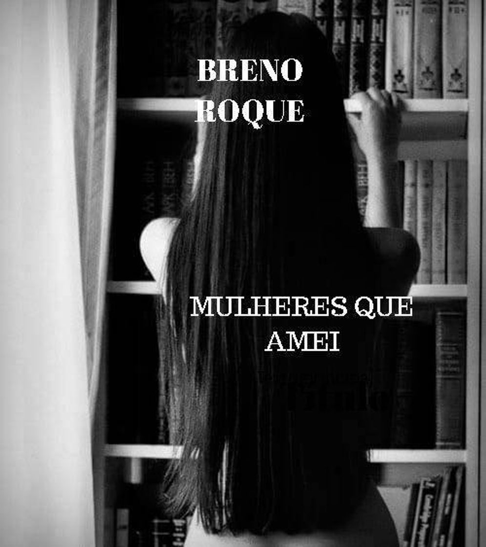 Book Mulheres que Amei