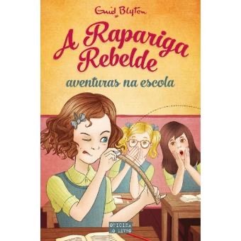 Libros A Rapariga Rebelde Aventuras Na escola 