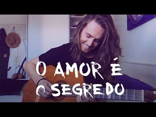 O Amor É o Segredo