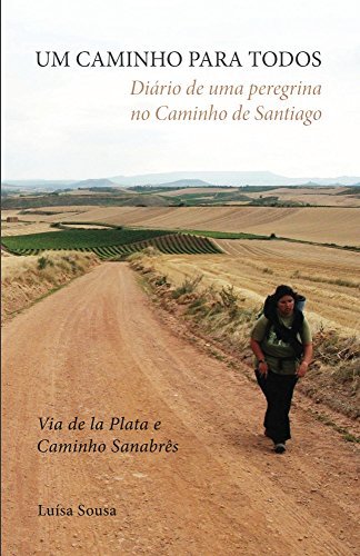 Libros UM CAMINHO PARA TODOS: Diário de uma Peregrina no Caminho de Santiago