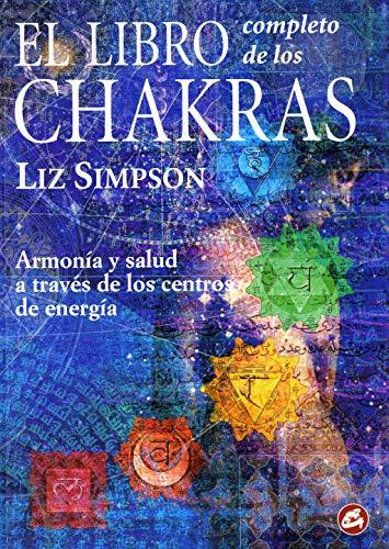 Libro El Libro Completo de los Chakras: Armonía y salud a través de