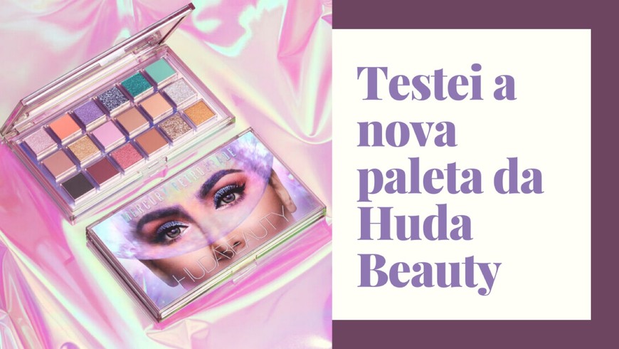 Moda 🚨Testei a NOVA paleta da Huda Beauty 🍿🔽 vídeo disponível