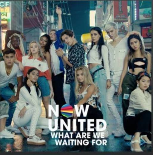 What Are We Waiting For? - Now United 