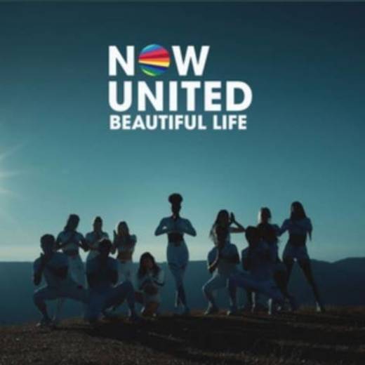 Beautiful Life- Now United 