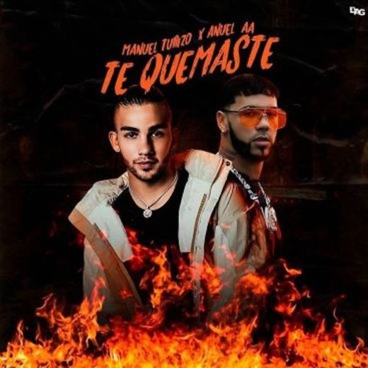 Te quemaste - Manuel Turizo, Anuel AA