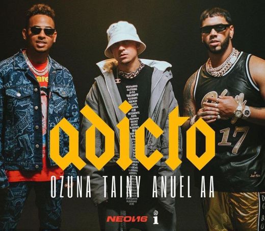 Adicto - Tainy, Anuel AA, Ozuna 