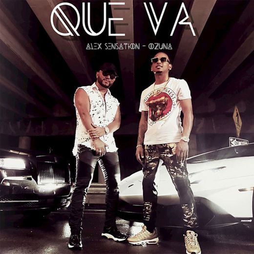 Que va - Alex Sensation, Ozuna