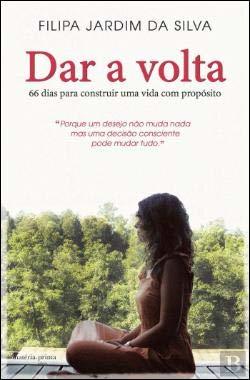 Libro Dar a Volta 66 dias para construir uma vida com propósito