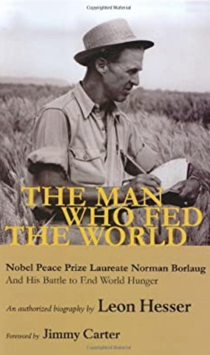 Libros The man who fed the world- Leon hesser 