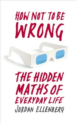 Books 
Jordan Ellenberg
How Not to Be Wrong