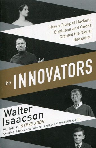 Walter Isaacson
The Innovators