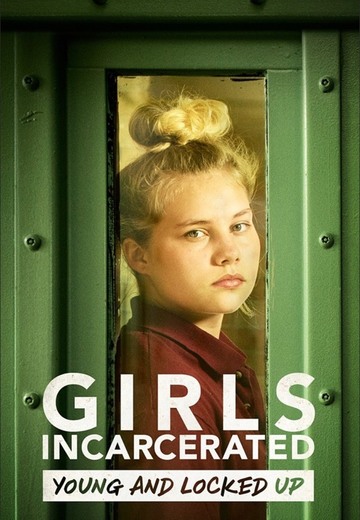 Girls Incarcerated | Netflix