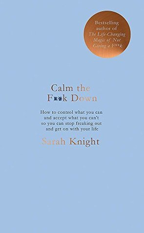 Libro Calm the F*ck Down: How to Control What You Can and Accept