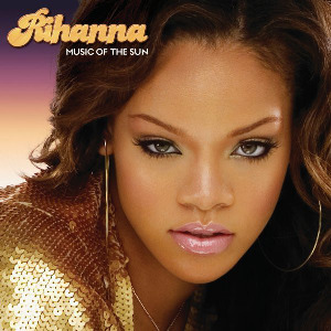 Canciones Rihanna - Music of the Sun