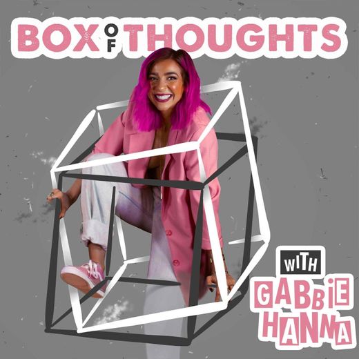 Box of Thoughts with Gabbie Hanna