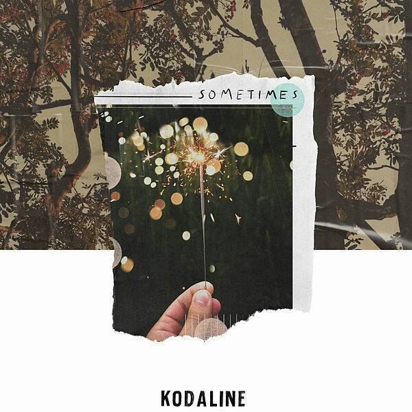 Music Kodaline — Sometimes